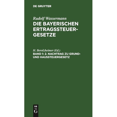 预订 2. Nachtrag zu Grund- und Haussteuergesetz: Nach dem Stande Vom 1. Juli 1934: 9783112453834