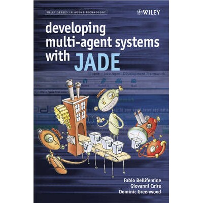 预订 Developing Multi-Agent Systems With Jade 利用 JADE 开发多代理系统: 9780470057476