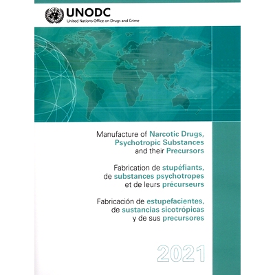 预订 Manufacture of Narcotic Drugs, Psychotropic Substances and Their Precursors 2021 麻醉药品、精神*及其前体制造 2021