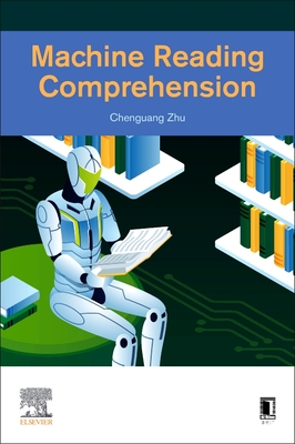 【预订】Machine Reading Comprehension: Algorithms and Practice