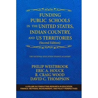 预订 Funding Public Schools in the United States, Indian Country, and US Territories (Second Edition): 9798887302683
