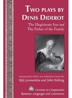 预订 Two Plays by Denis Diderot: The Illegitimate Son and The Father of the Family- Translated with an Introduction by K