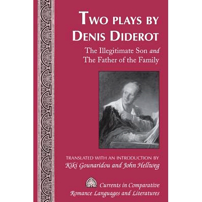 预订 Two Plays by Denis Diderot: The Illegitimate Son and The Father of the Family- Translated with an Introduction by K