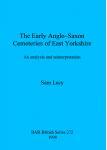 [预订]The Early Anglo-Saxon Cemeteries of East Yorkshire 9780860549543