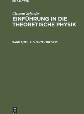 【预订】Quantentheorie 9783112304006