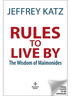 预订 RULES TO LIVE BY: The Wisdom of Maimonides 生活规则: 9781630062453