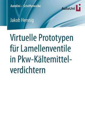 预订 Virtuelle Prototypen für Lamellenventile in Pkw-Kältemittelverdichtern