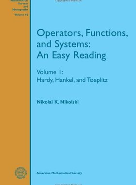 【预售】Operators, Functions, and Systems: An Easy Reading: Volume 1: Hardy, Hankel, and Toeplitz