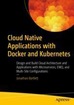【预订】Cloud Native Applications with Docker and Kubernetes 9781484288757