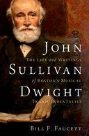 [预订]John Sullivan Dwight 9780197684184