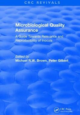 【预订】Microbiological Quality Assurance:A Guide Towards Relevance and Reproducibility of Inocula
