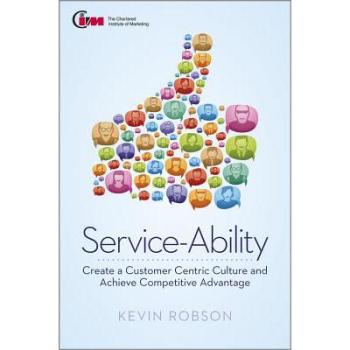 【预售】Service-Ability - Create a Customer Centric Culture and Achieve Competitive Advantage