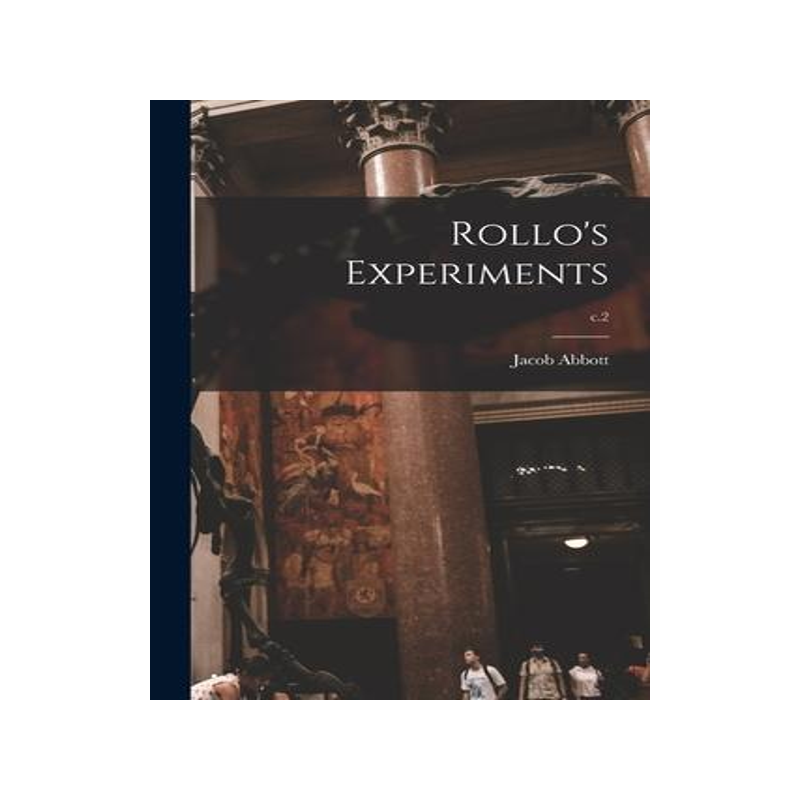 [预订]Rollo’s Experiments; c.2 9781014502964