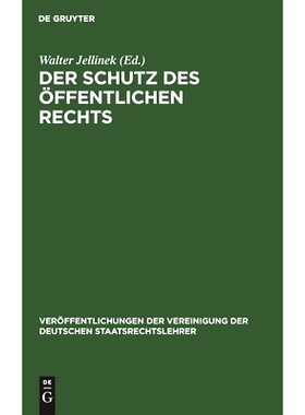 预订 Der Schutz des öffentlichen Rechts: Die neueste Entwicklung des Gemeindeverfassungsrechts: 9783111314549