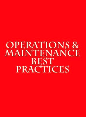 预订 Operations & Maintenance Best Practices: A Guide to Achieving Operational Efficiency - August 2010: 9781973811480