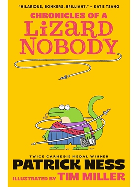 蜥蜴人编年史1 英文原版 Patrick Ness 儿童插图幽默读物 章节书 Chronicles of a Lizard Nobody