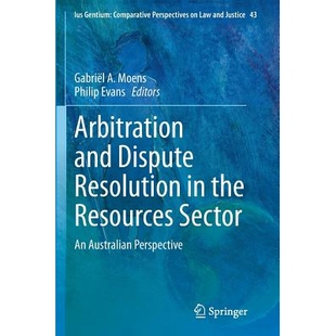 Dispute 仲裁与纠纷解决：澳 资源领域 Sector Arbitration and Resolution Perspective 预订 the Australian Resources