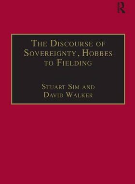 【预订】The Discourse of Sovereignty, Hobbes to Fielding