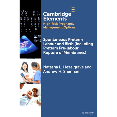 预订 Spontaneous Preterm Labour and Birth (Including Preterm Pre-labour Rupture of Membranes) 自发性早产和分娩（包括早产