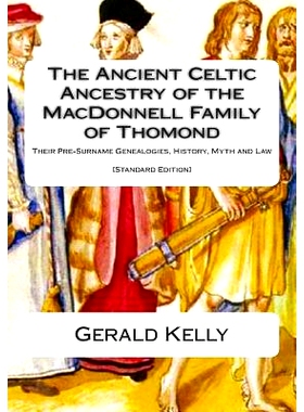 预订 The Standard Edition of the Ancient Celtic Ancestry of the MacDonnell Family of Thomond: Their Pre-Surname Genealog
