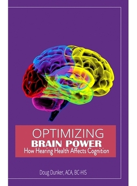 预订 Optimizing Brain Power: How Hearing Health Affects Cognition