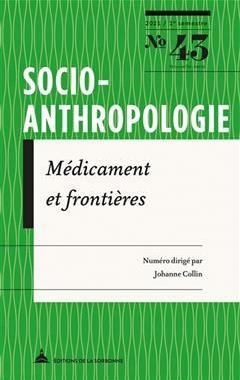[预订]Socio-anthropologie : revue interdisciplinaire de sciences sociales, n° 43. Médicament et frontiè 9791035106430