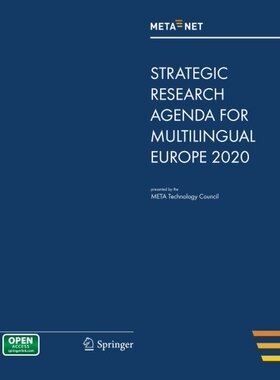 【预订】META-NET Strategic Research Agenda for Multilingual Europe 2020