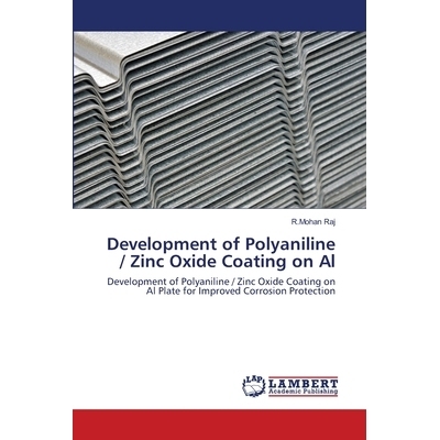 预订 Development of Polyaniline / Zinc Oxide Coating on Al: Development of Polyaniline / Zinc Oxide Coating on Al Plate