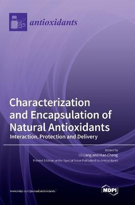 [预订]Characterization and Encapsulation of Natural Antioxidants: Interaction, Protection and Delivery 9783036554556