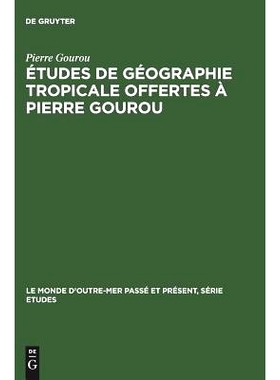 预订 Études de géographie tropicale offertes à Pierre Gourou: 9783110991437