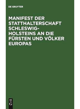 预订 Manifest der Statthalterschaft Schleswig-Holsteins an die Fürsten und Völker Europas: 9783111146799