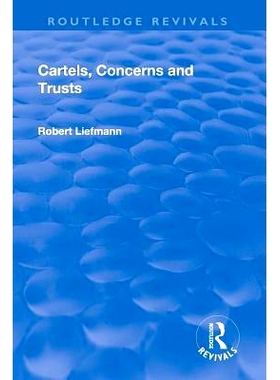 预订 Revival: Cartels, Concerns and Trusts (1932): 9781138564916