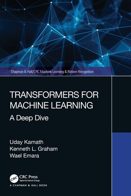 现货 Transformers for Machine Learning: A Deep Dive 9780367767341