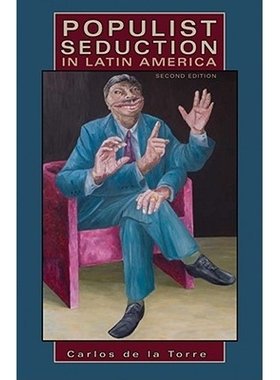 预订 Populist Seduction in Latin America, Second Edition 拉丁美洲民粹主义的诱惑　第2版（丛书）: 9780896802797