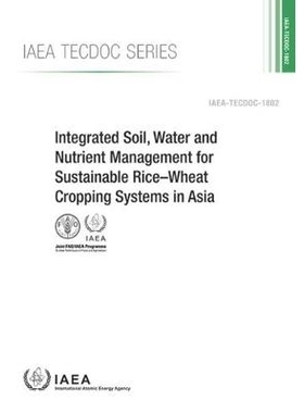 预订 Integrated Soil, Water and Nutrient Management for Sustainable Rice–Wheat Cropping Systems in Asia 亚洲可持续水稻-