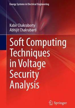 【预订】Soft Computing Techniques in Voltage Security Analysis