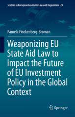 【预订】Weaponizing EU State Aid Law to Impact the Future of EU Investment P 9783031101076