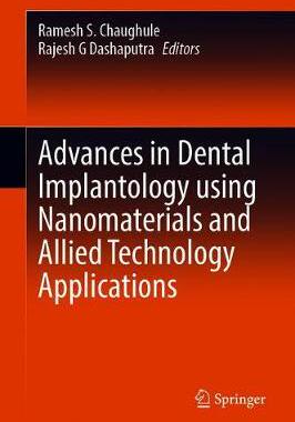 【预订】Advances in Dental Implantology using Nanomaterials and Allied Technology Applications