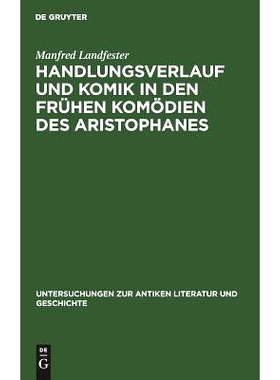 预订 Handlungsverlauf und Komik in den frühen Komödien des Aristophanes: 9783110069501