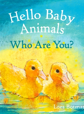 预订 Hello Baby Animals, Who Are You?: 9781782507208