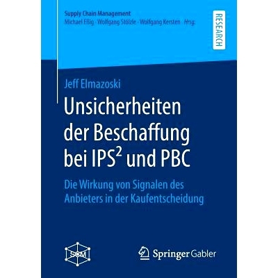 预订 Unsicherheiten Der Beschaffung Bei Ips² Und Pbc: Die Wirkung Von Signalen Des Anbieters in Der Kaufentscheidung: 9