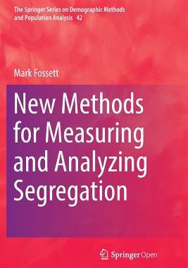 【预订】New Methods for Measuring and Analyzing Segregation
