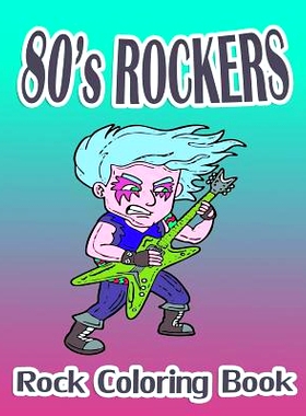 预订 80’s Rockers (Rock Coloring Book): 9781519509901