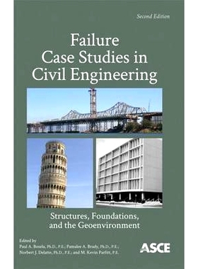 预订 Failure Case Studies in Civil Engineering: Structures, Foundations, and the Geoenvironment 土木工程中的失败案例研究