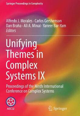 【预订】Unifying Themes in Complex Systems IX: Proceedings of the Ninth International Conference on Complex Systems