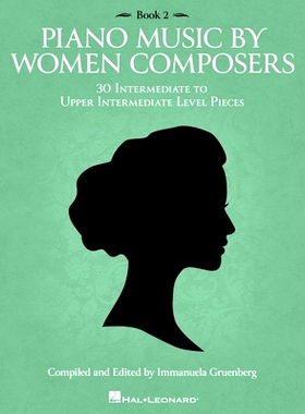 预订 Piano Music by Women Composers: Book 2: 30 Intermediate to Upper Intermediate Level Pieces: 9781705147535
