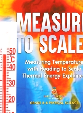 预订 Measure to Scale! Measuring Temperature with Reading to Scale Thermal Energy Explained Grade 6-8 Physical Science: