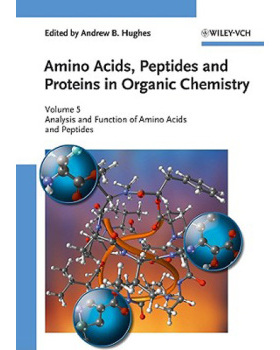 【预订】Amino Acids, Peptides and Proteins in Organic Chemistry - Volume 5 - Analysis and Function of Amino Acids ...