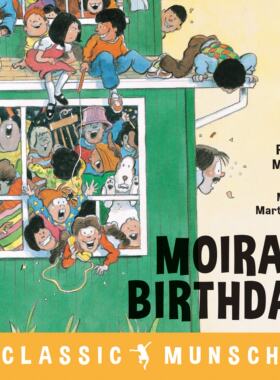现货英文原版 蒙施爷爷讲故事：疯狂生日派对 Moira's Birthday by Robert Munsch