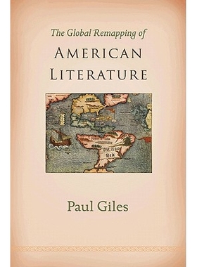 预订 The Global Remapping of American Literature 美国文学的全球重新定位: 9780691136134